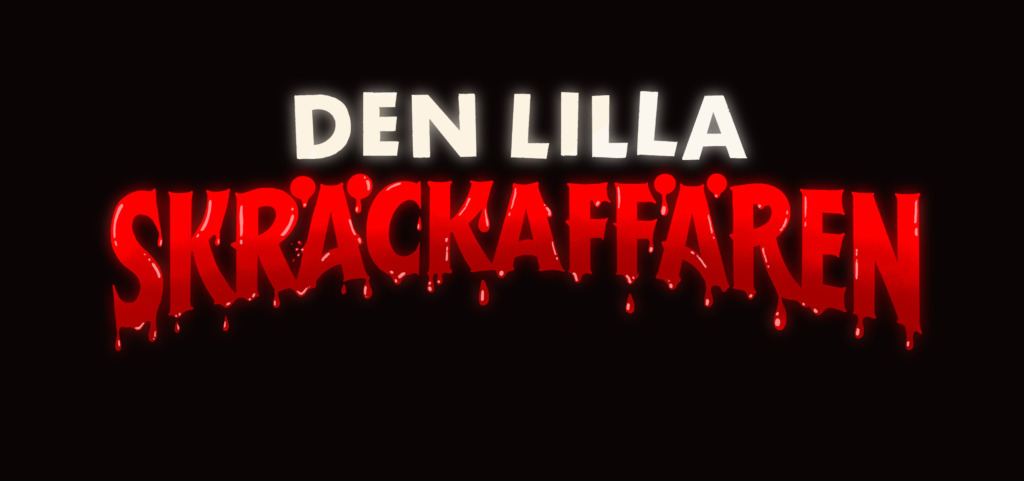 Logotyp med texten ”Den lilla skräckaffären”, där ordet ”skräckaffären” är skrivet i droppande blodröd text mot svart bakgrund. Logo, jossa lukee “Den lilla skräckaffären”. Sana “skräckaffären” on kirjoitettu veripunan värisellä, valuvaa verta muistuttavalla typografialla mustaa taustaa vasten. Logo featuring the title “Den lilla skräckaffären”, with the word “skräckaffären” in blood-red dripping text against a black background.